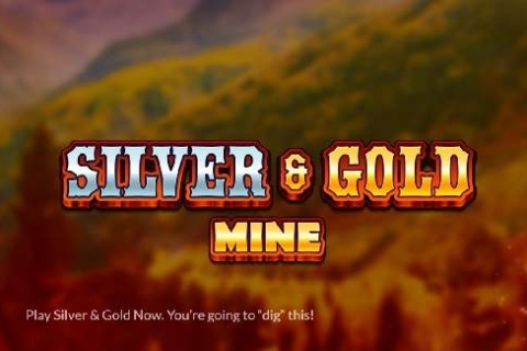 Silver and Gold Mine