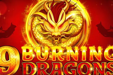 9 Burning Dragons